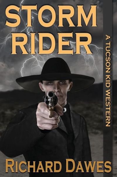 Cover for Richard Dawes · Storm Rider, a Tuscon Kid Western (Paperback Book) (2013)
