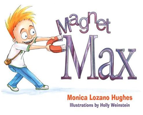 Cover for Monica L Hughes · Magnet Max (Paperback Book) (2015)