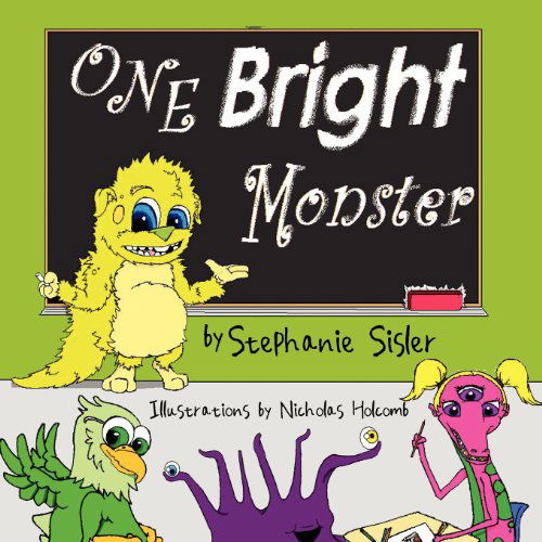 Cover for Stephanie Sisler · One Bright Monster (Pocketbok) (2012)