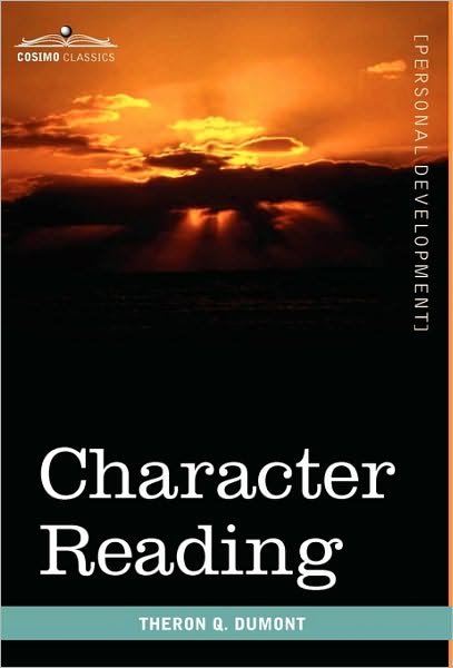 Cover for Theron Q. Dumont · Character Reading (Hardcover bog) (2010)