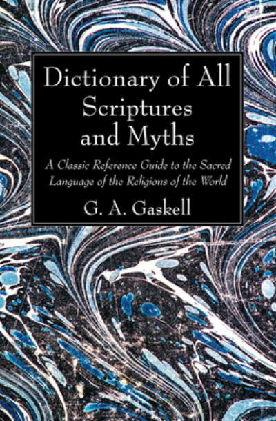 Cover for G a Gaskell · Dictionary of All Scriptures and Myths (Paperback Book) (2012)