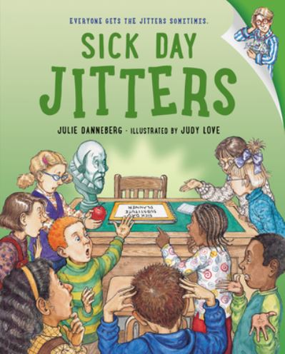 Cover for Julie Danneberg · Sick Day Jitters - The Jitters Series (Hardcover Book) (2023)