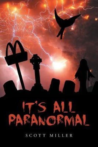 Cover for Scott Miller · It's All Paranormal (Paperback Book) (2018)