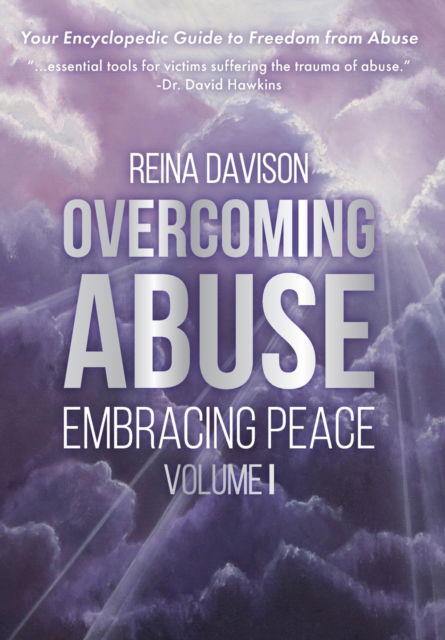 Cover for Reina Davison · Overcoming Abuse Embracing Peace Vol I (Gebundenes Buch) (2022)