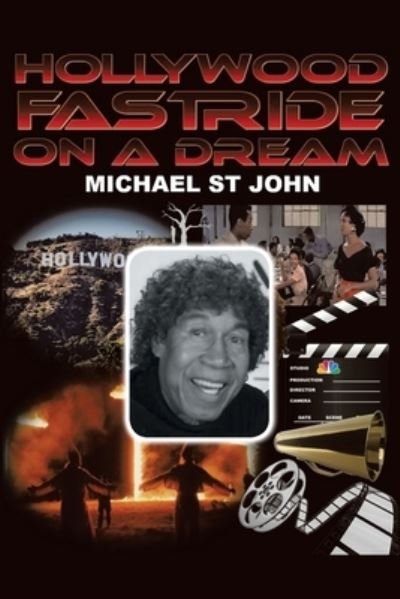 Cover for Michael St John · Hollywood Fastride on a Dream (Paperback Book) (2021)