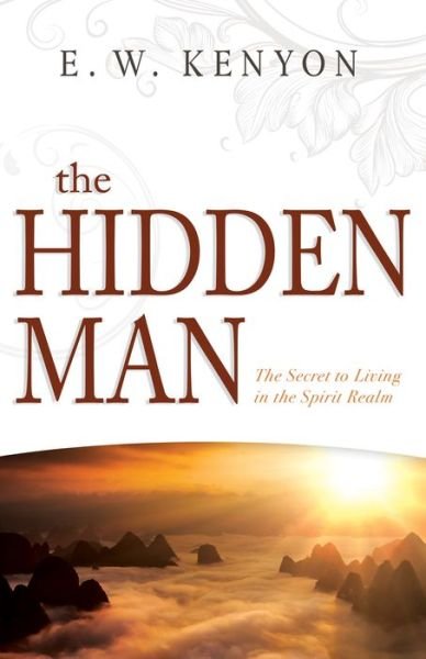 Cover for E W Kenyon · The Hidden Man (Paperback Book) (2021)