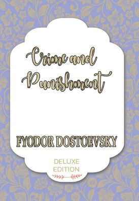 Cover for Fyodor Dostoevsky · Crime and Punishment (Hardcover Book) (2020)