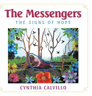 Cover for Cynthia Calvillo · The Messengers-The Signs of Hope (Hardcover Book) (2019)
