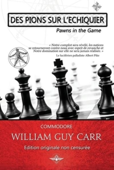 Cover for William Guy Carr · Des pions sur l'echiquier (Paperback Book) (2020)