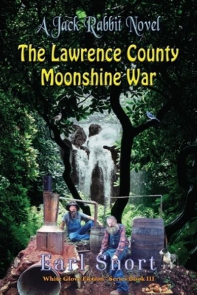 Cover for Earl Snort · The Lawrence County Moonshine War (Paperback Book) (2021)