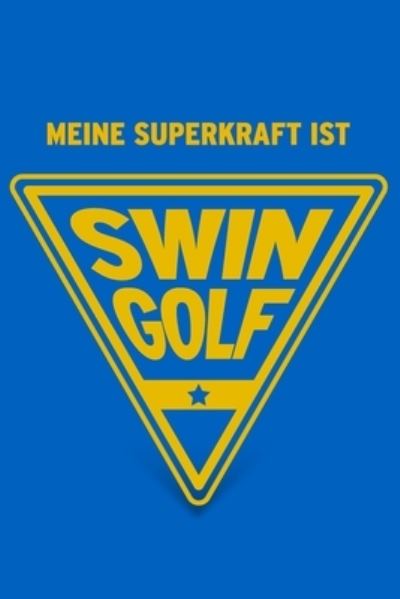 Cover for Herz Geschenkbuch · Meine Superkraft ist Swingolf (Paperback Book) (2019)