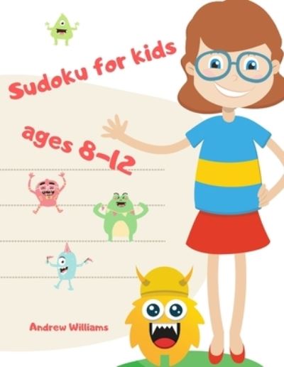 Cover for Andrew Williams · Sudoku for kids ages 8-12 (Paperback Book) (2020)