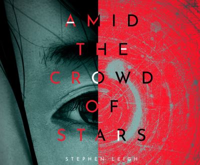 Amid the Crowd of Stars - Stephen Leigh - Muzyka - Dreamscape Media - 9781662084249 - 4 maja 2021