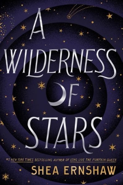 Cover for Shea Ernshaw · A Wilderness of Stars (Hardcover Book) (2022)