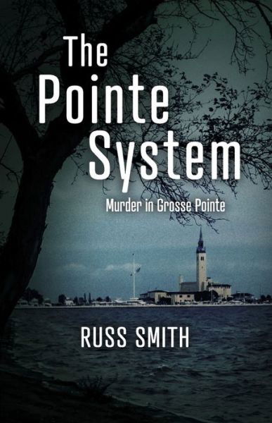 Cover for Russ Smith · The Pointe System: Murder in Grosse Pointe (Pocketbok) (2022)