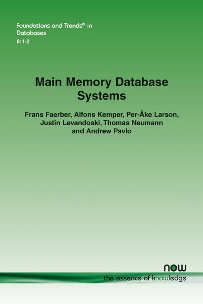 Cover for Frans Faerber · Main Memory Database Systems - Foundations and Trends in Databases (Paperback Book) (2017)