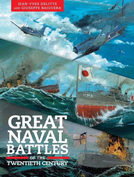 Cover for Jean-Yves Delitte · Great Naval Battles of the Twentieth Century: Tsushima, Jutland, Midway (Paperback Book) (2020)