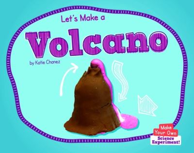 Cover for Katie Chanez · Let's Make a Volcano (Paperback Book) (2021)