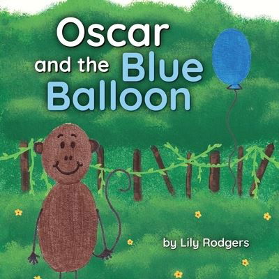 Cover for Lily Rodgers · Oscar and the Blue Balloon (Paperback Book) (2022)