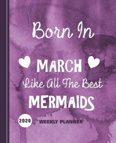 Cover for Shayley Stationery Books · Born In March Like All The Best Mermaids (Paperback Book) (2019)