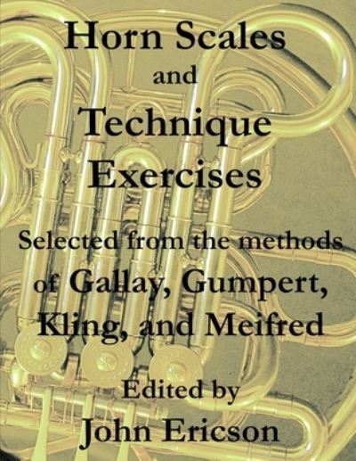 Cover for Jacques-Francois Gallay · Horn Scales and Technique Exercises (Paperback Book) (2019)