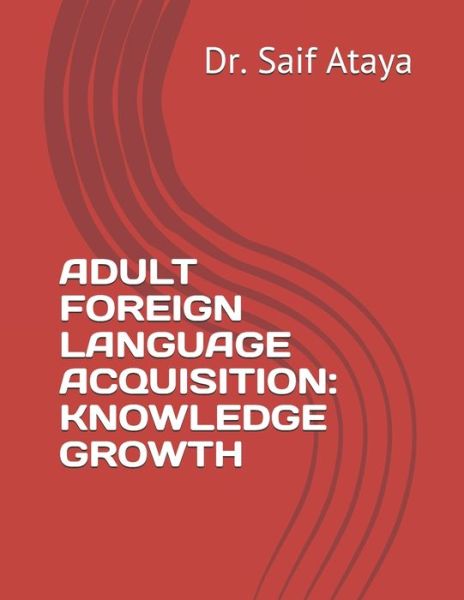 Cover for Saif Ataya · Adult Foreign Language Acquisition (Paperback Book) (2019)