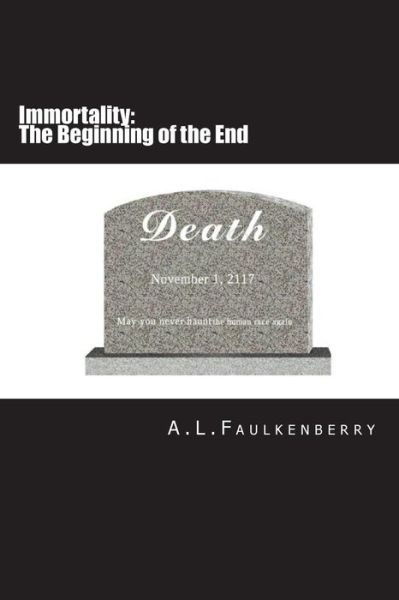Cover for A L Faulkenberry · Immortality (Taschenbuch) (2018)