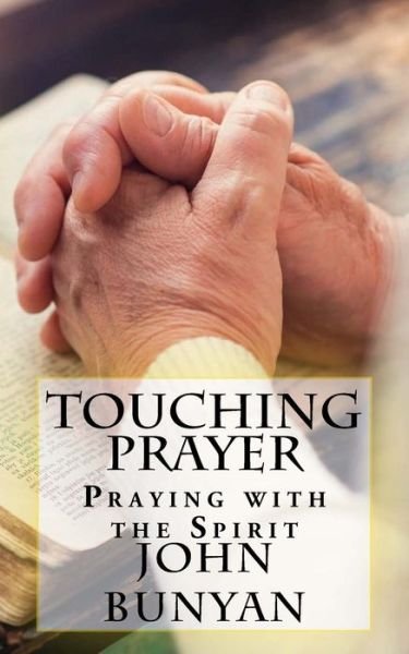 Cover for John Bunyan · Touching Prayer (Paperback Book) (2018)