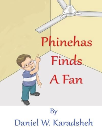 Cover for Daniel Karadsheh · Phinehas Finds a Fan (Paperback Book) (2020)
