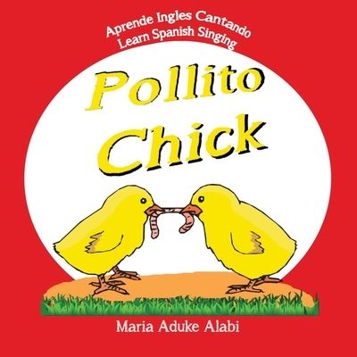 Cover for Maria Aduke Alabi · Pollito - Chick (Paperback Book) (2022)