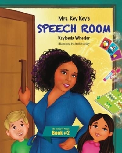 Cover for Keylonda Wheeler · Mrs. Key Key's Speech Room (Book) (2022)