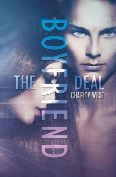 Cover for Charity West · The Boyfriend Deal (Paperback Book) (2016)