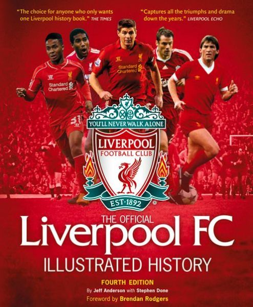 Cover for Jeff Anderson · The Official Liverpool Fc Illustrated History (Hardcover Book) (2015)