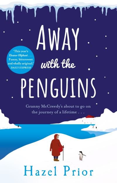 Cover for Hazel Prior · Away with the Penguins: The heartwarming and uplifting Richard &amp; Judy Book Club 2020 pick (Taschenbuch) (2020)