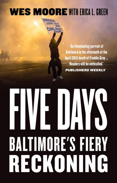 Cover for Erica L. Green · Five Days: Baltimore's Fiery Reckoning (Taschenbuch) (2021)