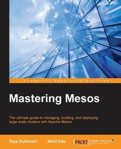 Cover for Dipa Dubhashi · Mastering Mesos (Paperback Book) (2016)