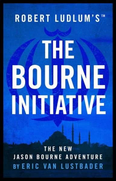 Cover for Eric van Lustbader · Robert Ludlum's (TM) The Bourne Initiative - Jason Bourne (Paperback Book) [UK Airports edition] (2017)