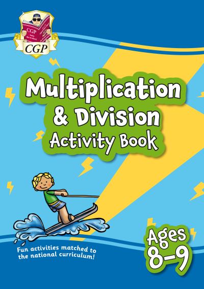 Multiplication & Division Activity Book for Ages 8-9 (Year 4) - CGP KS2 Activity Books and Cards - CGP Books - Books - Coordination Group Publications Ltd (CGP - 9781789086249 - August 12, 2020