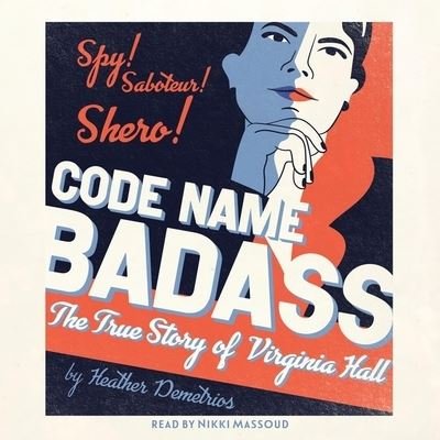 Cover for Heather Demetrios · Code Name Badass (CD) (2021)