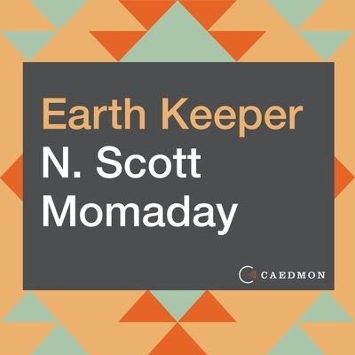 Earth Keeper - N Scott Momaday - Música - HarperCollins - 9781799944249 - 3 de novembro de 2020