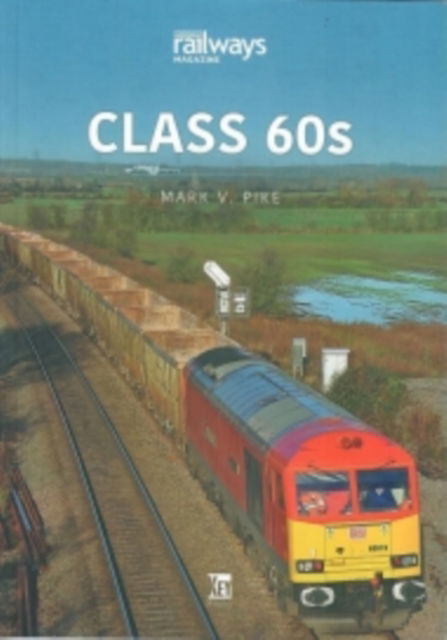 Cover for Mark Pike · Class 60s - Britain's Railways Series (Pocketbok) (2022)