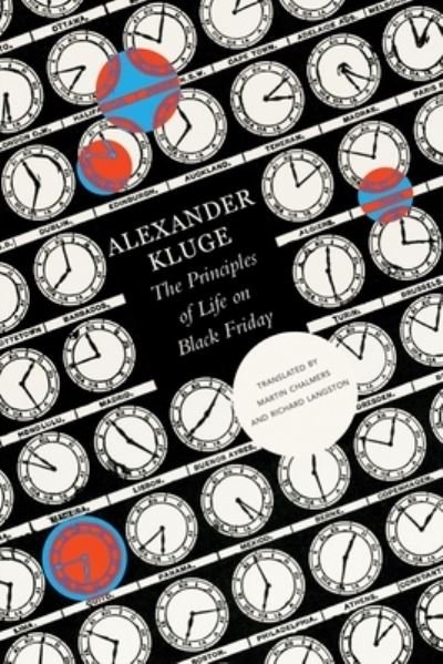 Cover for Alexander Kluge · The Principles of Life on Black Friday – Chronicle of Emotions, Notebook 1 (Inbunden Bok) (2023)