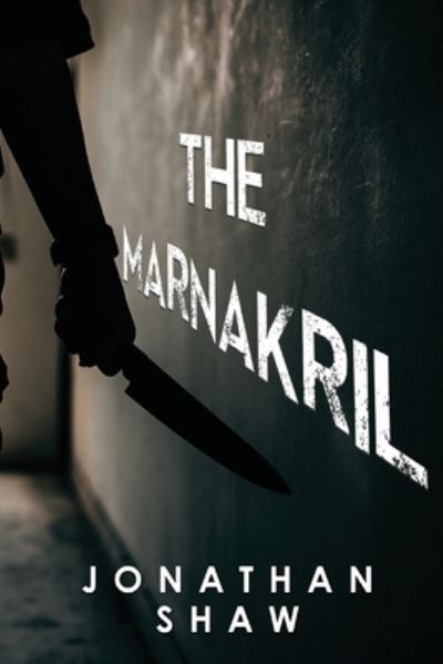 Cover for Jonathan Shaw · The Marnakril (Pocketbok) (2023)