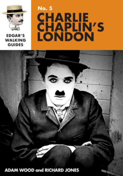 Cover for Adam Wood · Edgar's Guide to Charlie Chaplin's London 2021 (Paperback Book) (2022)