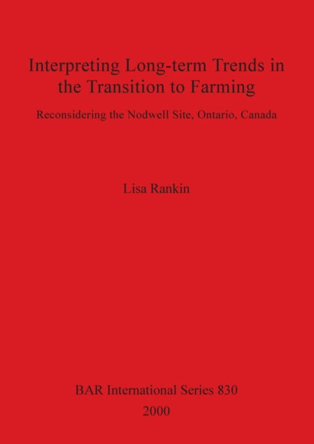Cover for Lisa Rankin · Interpreting Long-term Trends in the Transition to Farming (Paperback Book) (2000)