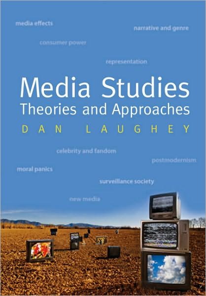 Cover for Dan Laughey · Media Studies: Theories and Approaches (Pocketbok) (2009)