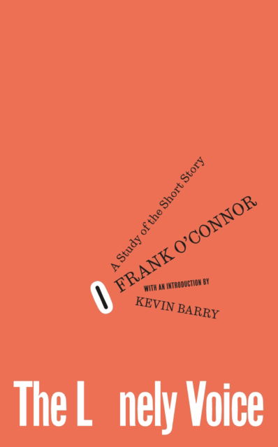 Cover for Frank O'Connor · The Lonely Voice: A Study of the Short Story (Paperback Book) (2025)