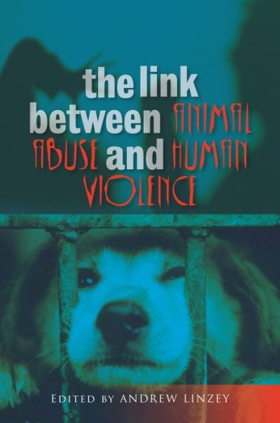 Cover for Andrew Linzey · Link Between Animal Abuse and Human Violence (Hardcover Book) (2009)