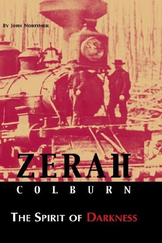 Zerah Colburn the Spirit of Darkness - John Mortimer - Books - Arima Publishing - 9781845490249 - June 23, 2005