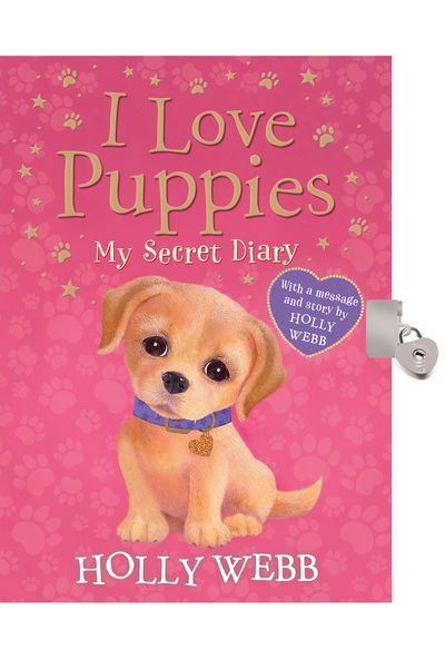 Cover for Holly Webb · I Love Puppies: My Secret Diary (Hardcover Book) (2016)